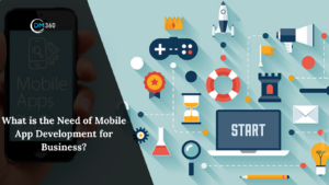What is the Need of Mobile App Development for Business?