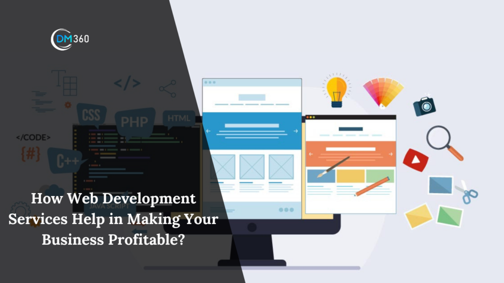 Web Development Services Help in Making Your Business Profitable?