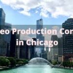 Top 10 Video Production Companies in Chicago