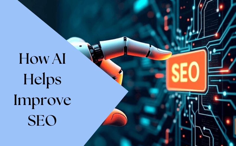 How AI Helps Improve SEO